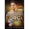 Tactical Force: A Small-town Christian Romantic Suspense (Large Print)