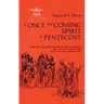 A Once-And-Coming Spirit at Pentecost: Essays on the Liturgical Readings Between Easter and Pentecost