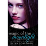 Magic of the Moonlight