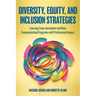 Diversity, Equity, and Inclusion Strategies: Learning from Journalism and Mass Communication Programs with Professional Impact