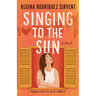 Singing to the Sun