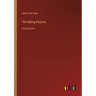 The Ruling Passion: in large print
