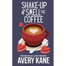 Shake Up & Smell the Coffee