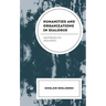 Humanities and Organizations in Dialogue: Hermeneutic Inquiries
