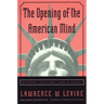 The Opening of the American Mind: Canons, Culture, and History