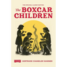 The Boxcar Children: Original Classic 1924 Edition