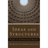 Ideas and Structures: Essays in Architectural History