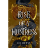 Rise of a Huntress