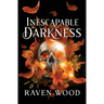 Inescapable Darkness