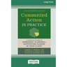 Committed Action in Practice: A Clinician's Guide to Assessing, Planning, and Supporting Change in Your Client (16pt Large Print Edition)
