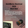 SolidWorks Electrical 2020 Black Book