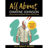 All About Dwayne Johnson: Dwayne Johnson Biography Children's Book for Kids (With Bonus! Coloring Pages and Videos)