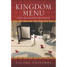 Kingdom Menu: If It's on the Menu, Then the Chef Can Make It!