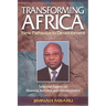 Transforming Africa. New Pathways to Development. Selected Papers on Financial Reforms and Development