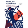 Anxious Pleasures: The Sexual Lives of an Amazonian People