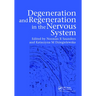 Degeneration and Regeneration in the Nervous System