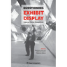 Questioning Exhibit Display