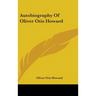 Autobiography Of Oliver Otis Howard