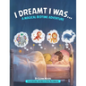 I Dreamt I Was