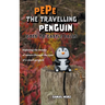 Pepe the Travelling Penguin Goes to Castle Falls: Exploring the Beauty of Nature Through the Eyes of a Small Penguin