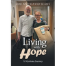 Living with Hope: A Myeloma Journey
