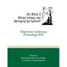 Oh, Wind, If Winter Comes, Can Spring Be Far Behind?: Charleston Conference Proceedings, 2018
