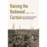 Raising the Redwood Curtain: Labor Landscapes and Community Violence in a Pacific Littoral