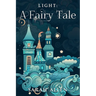 Light: A Fairy Tale