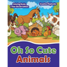 Oh So Cute Animals - Coloring Books 7 Year Old Girl Edition