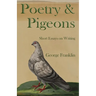 Poetry & Pigeons: Short Essays on Writing