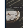 The Philatelist: An Illustrated Magazine for Stamp Collectors, Volumes 1-8