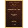 Romanian Fairy Tales: And Legends (1881)
