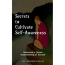 Secrets to Cultivate Self-Awareness