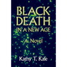 Black Death in a New Age