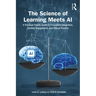 The Science of Learning Meets AI: A Practical Faculty Guide to Purposeful Integration, Student Engagement, and Ethical Practice