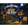 Hoof the Woof: A Children's Adventure Story