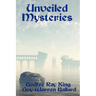 Unveiled Mysteries: The Foundations of the I AM Teaching
