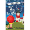 Dead Man Talking: A Cozy Paranormal Mystery