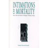 Intimations of Mortality: Time, Truth, and Finitude in Heidegger's Thinking of Being