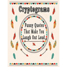 Cryptograms: 200 Funny Quotes cryptograms puzzle books for adults large print That Will Make You Laugh Out Loud