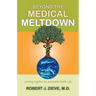 Beyond the Medical Meltdown