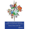 The Ultimate Student's Guide to Scientific Research