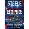 Steele Empire: Raptor Squadron