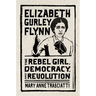 Elizabeth Gurley Flynn: The Rebel Girl, Democracy, and Revolution