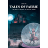 Tales of Faerie: Book One: The Quest to Destroy the Crystal Sphere