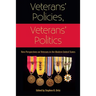 Veterans' Policies, Veterans' Politics: New Perspectives on Veterans in the Modern United States