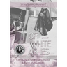 Of White Ashes: A WWII historical novel inspired by true events
