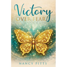 Victory Over Fear