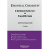 Chemical Kinetics & Equilibrium: Essential Chemistry Self-Teaching Guide