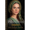 The Prophetess: Deborah's Story